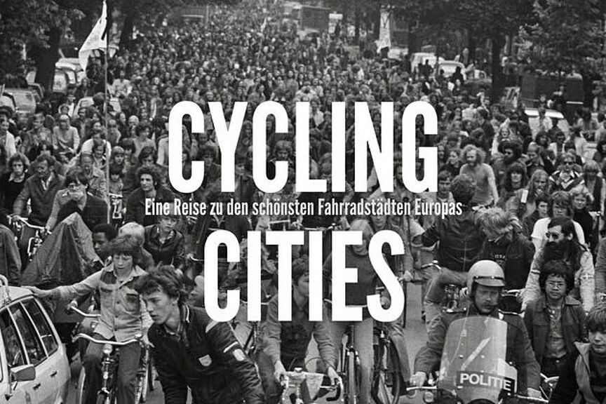 Das Filmplakat zur Dokumentation „Cycling Cities“ von Ingwar Perowanowitsch Das Filmplakat zur Dokumentation „Cycling Cities“ von Ingwar Perowanowitsch